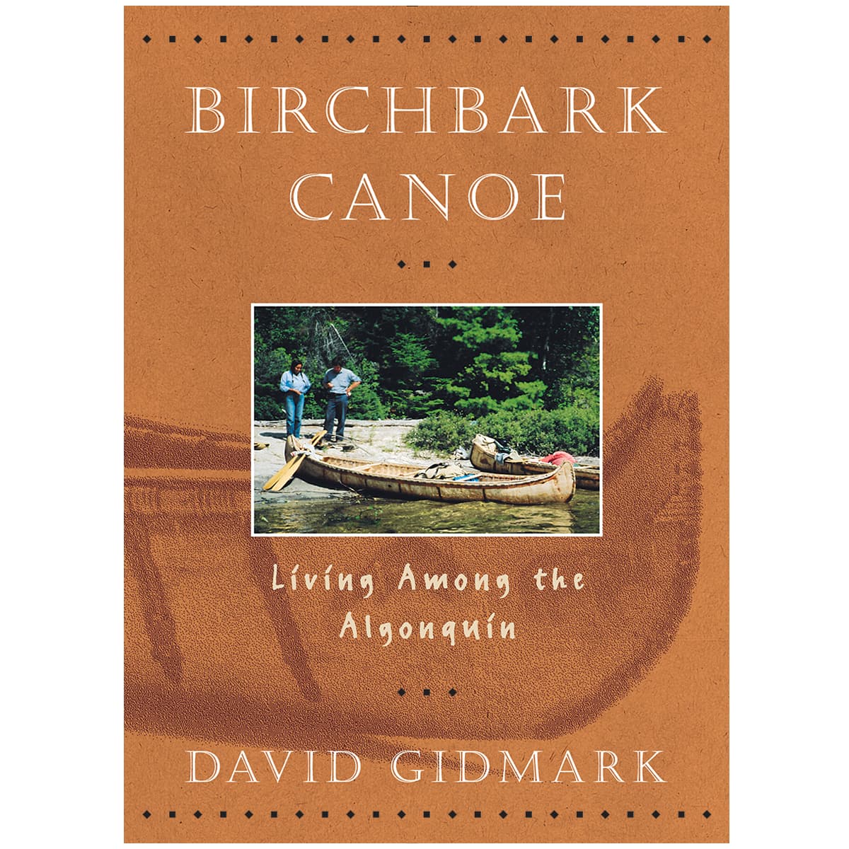 Birchbark Canoe - Living Among The Algonquin